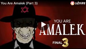 You Are Amalek (3 Parts)