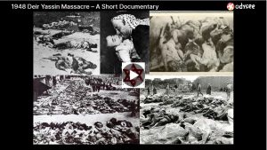1948 Deir Yassin Massacre – A Short Documentary