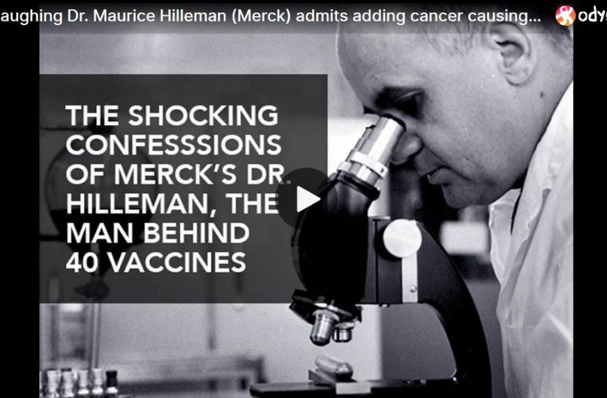 A laughing Dr. Maurice Hilleman (Merck) admits adding cancer causing virus (SV40) to vaccine