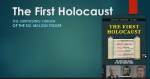 The First Holocaust The Surprising Origin of the Six-Million Figure