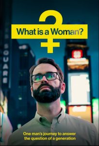 What is a Woman (Full Movie) – Matt Walsh