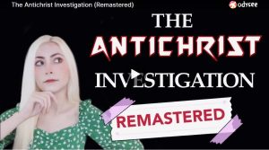 The Antichrist Investigation (Remastered) (Probably Alexandra)