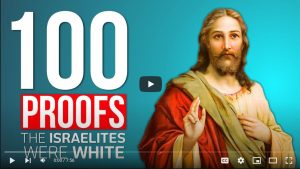 100 Proofs The lsraelites Were White