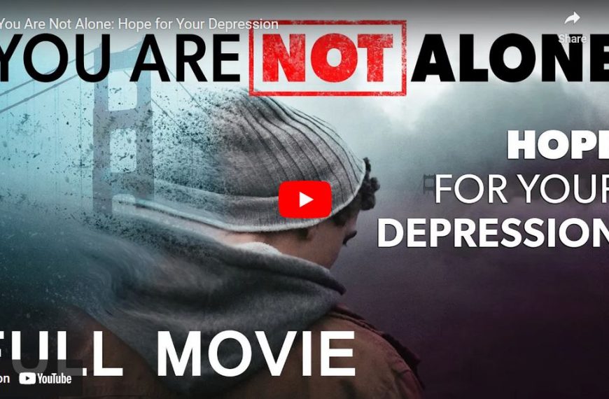 You Are Not Alone: Hope for Your Depression