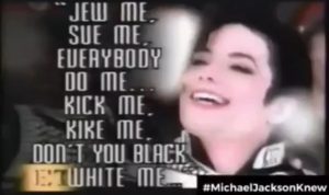 WHAT MICHAEL JACKSON SAID ABOUT THE JEWS