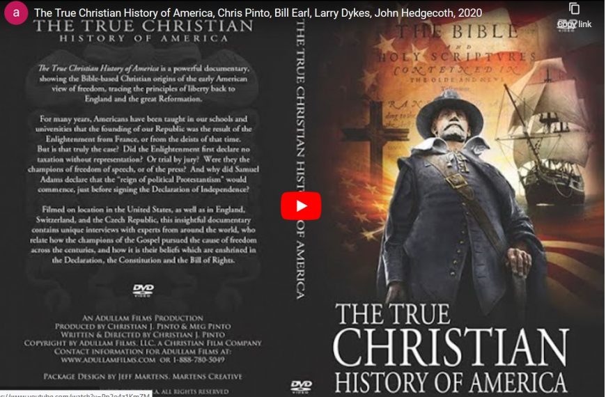 The True Christian History of America, Chris Pinto, Bill Earl, Larry Dykes, John Hedgecoth, 2020