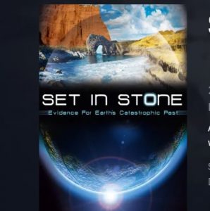Set In Stone: Evidence For Earths’ Catastrophic Past