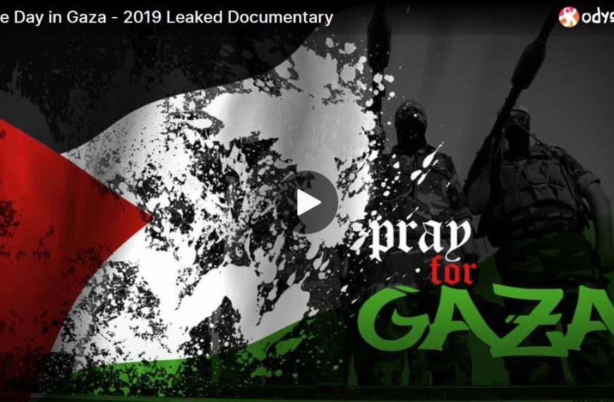 Pray for Gaza – 2019 Leaked Documentary