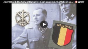 Adolf Hitler & The Army of Humanity – Leon Degrelle & The Walloonian Waffen SS