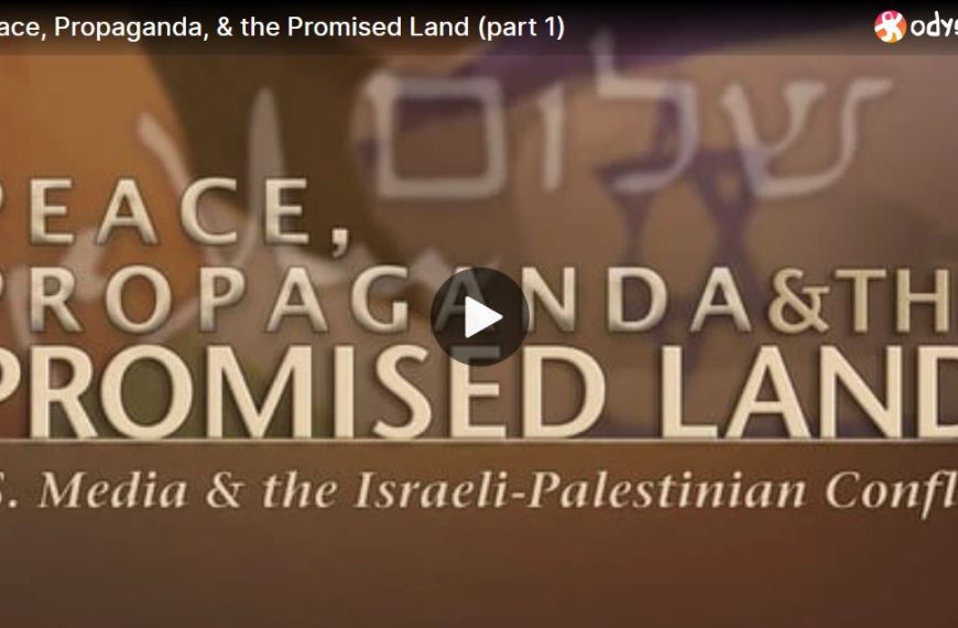 Peace, Propaganda, & the Promised Land (2004)
