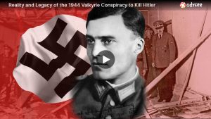 Reality and Legacy of the 1944 ‘Valkyrie’ Conspiracy to Kill Hitler