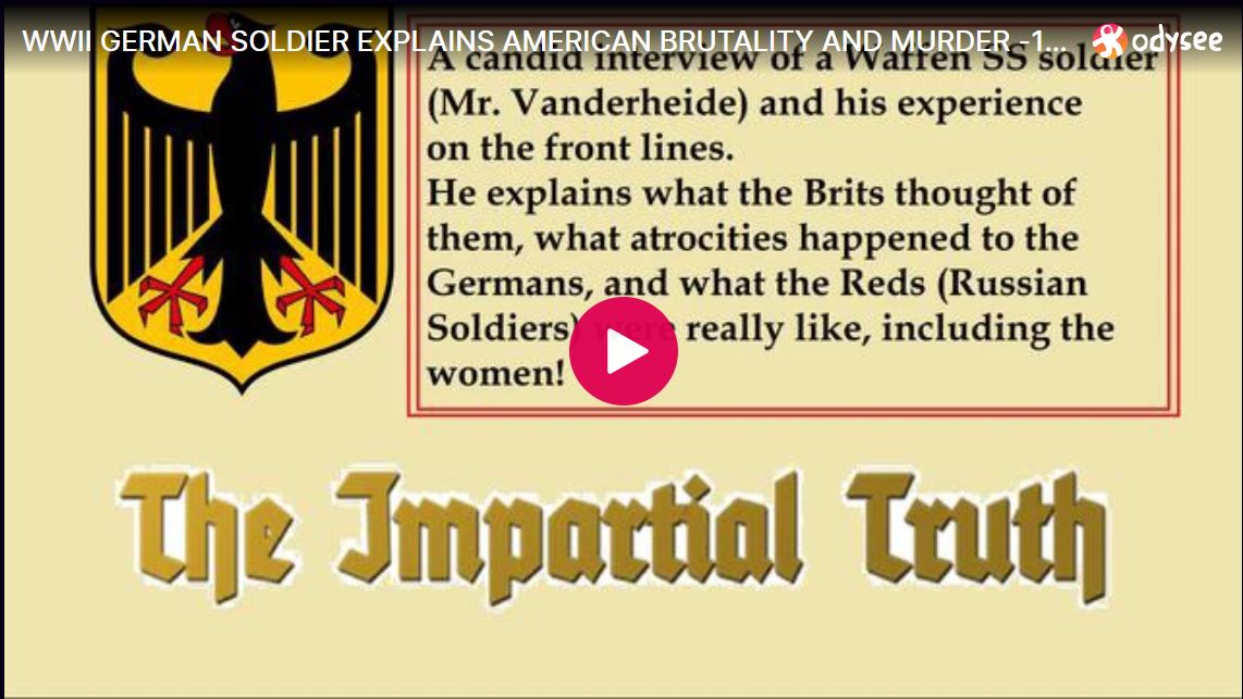 WWII GERMAN SOLDIER EXPLAINS AMERICAN BRUTALITY AND MURDER -1985 interview