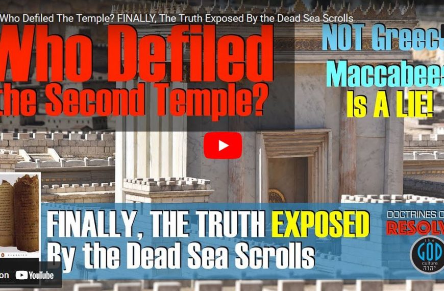 Who Defiled The Temple? FINALLY, The Truth Exposed By the Dead Sea Scrolls