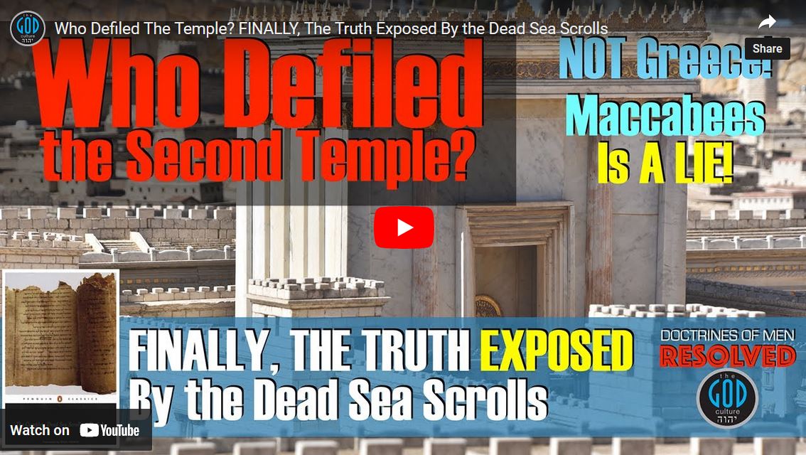 Who Defiled The Temple? FINALLY, The Truth Exposed By the Dead Sea Scrolls