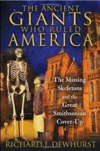 The Ancient Giants Who Ruled America – Richard J. Dewhurst