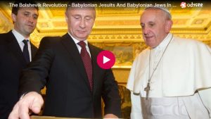 The Bolshevik Revolution – Babylonian Jesuits And Babylonian Jews In Russia