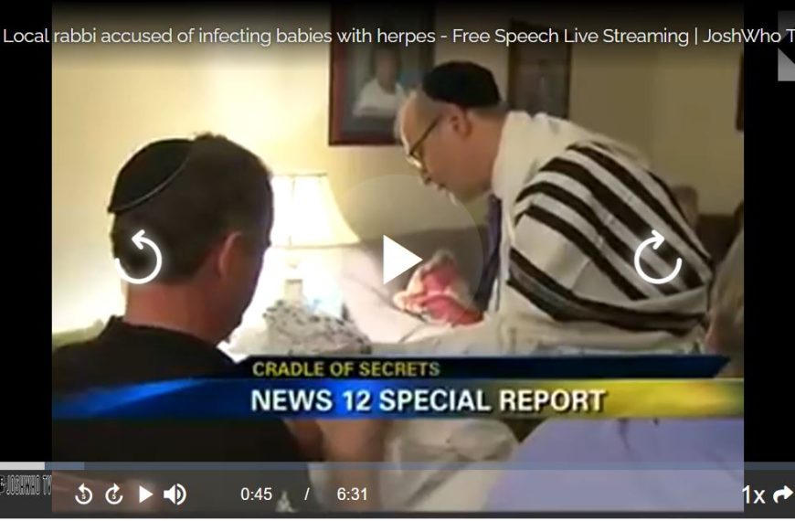 Local rabbi infecting babies with herpes