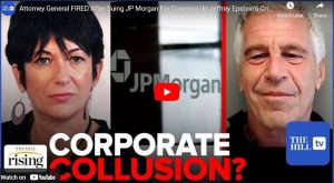 Attorney General FIRED After Suing JP Morgan For Covering Up (((Jeffrey Epstein’s))) Crime Ring