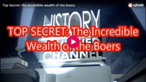 Top Secret: the incredible wealth of the Boers