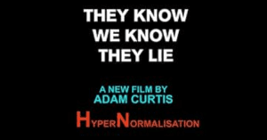 HyperNormalisation (2016) – (Psychological Warfare) Adam Curtis