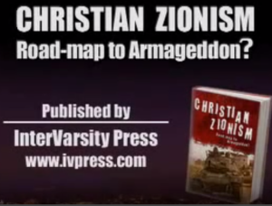 Christian Zionism – The Deceptive Road Map to Armageddon Stephen Sizer