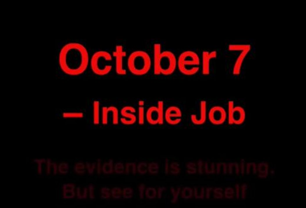 October 7th was an Inside Job