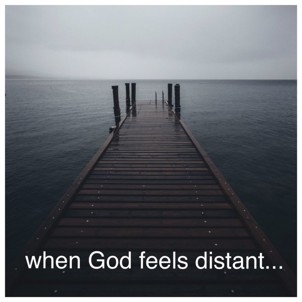When God Feels Distant and We Are Uninspired