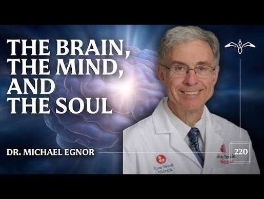 A Neurosurgeon’s Proof of an Immortal Soul | Dr. Michael Egnor